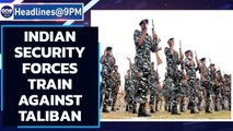 Indian security forces to have training module on Taliban to counter terrorism | Oneindia News