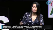 Arrimadas y Marín defienden que Cs ha cambiado Andalucía, acabando con la corrupción del PSOE