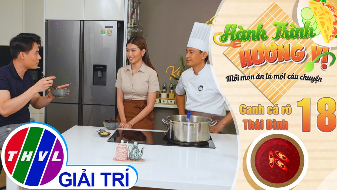 Hành trình hương vị - Tập 18: Canh cá rô Thái Bình