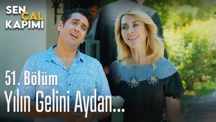 Yılın gelini Aydan... - Sen Çal Kapımı 51. Bölüm
