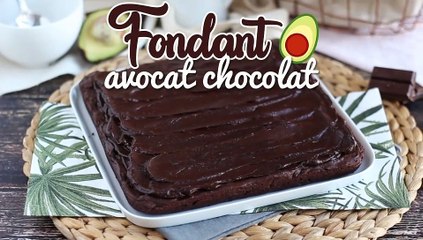 Fondant avocat chocolat sans beurre - sans lactose