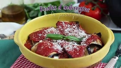 Roulés d'aubergine à la parmigiana
