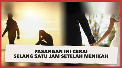 Pernikahan Tersingkat, Suami Gugat Cerai Istri Satu Jam Setelah Menikah