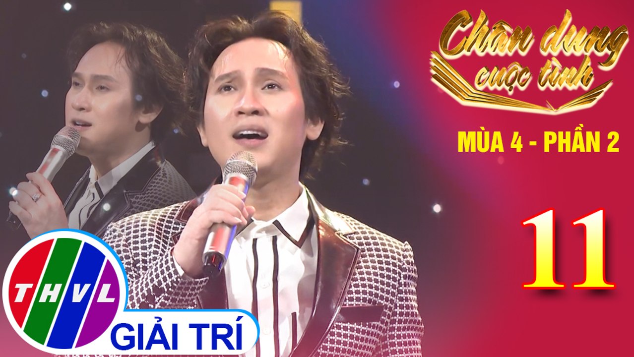 Chân dung cuộc tình Mùa 4 Phần 2 - Tập 11: Người ngoài phố - Nguyên Vũ