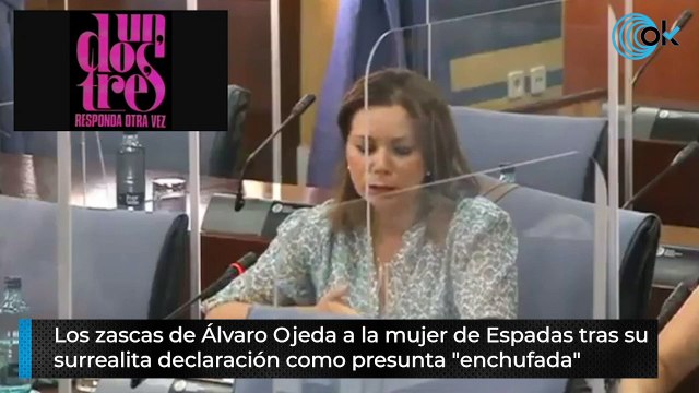 Los zascas de Álvaro Ojeda a la mujer de Espadas tras su surrealita declaración como presunta enchufada
