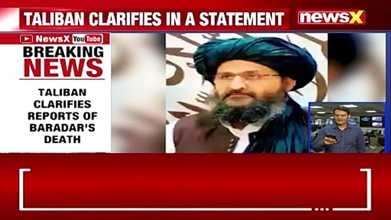 'No Injury To Baradar Whatsoever' Taliban Clarifies Reports Of Baradar's Death NewsX