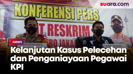 Kelanjutan Kasus Dugaan Pelecehan Seksual dan Penganiayaan Pegawai KPI, Ini Kata Polisi