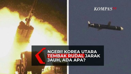 Download Video: Ngeri! Korea Utara Tembak Rudal Jarak Jauh, Ada Apa?