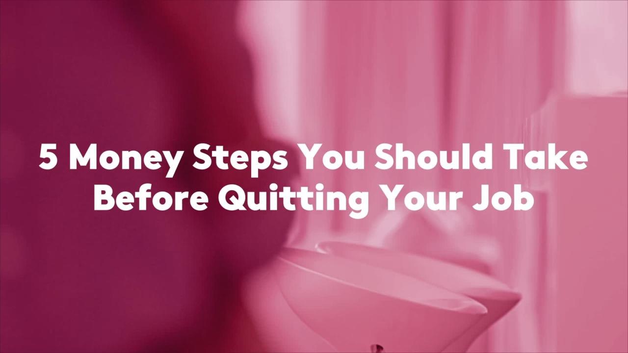5 Money Steps You Should Take Before Quitting Your Job