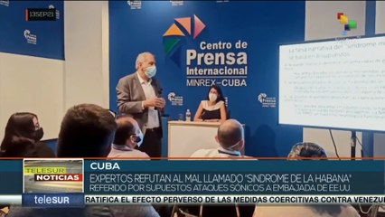 Cuba: Expertos presentan informe que refuta narrativa de supuestos ataques sónicos a diplomáticos