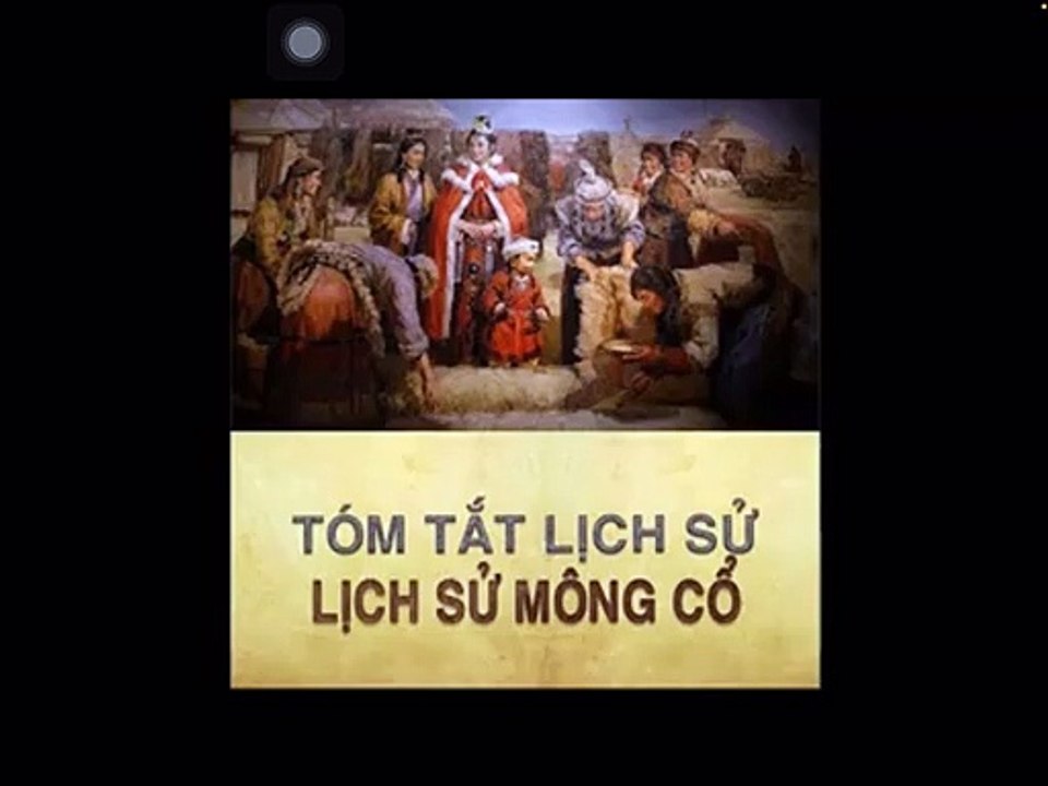 Tóm tắt lịch sử tập 11 - a: đế chế Mông Cổ vĩ đại ra đời