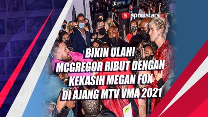 Bikin Ulah! McGregor Ribut dengan Kekasih Megan Fox di Ajang MTV VMA 2021
