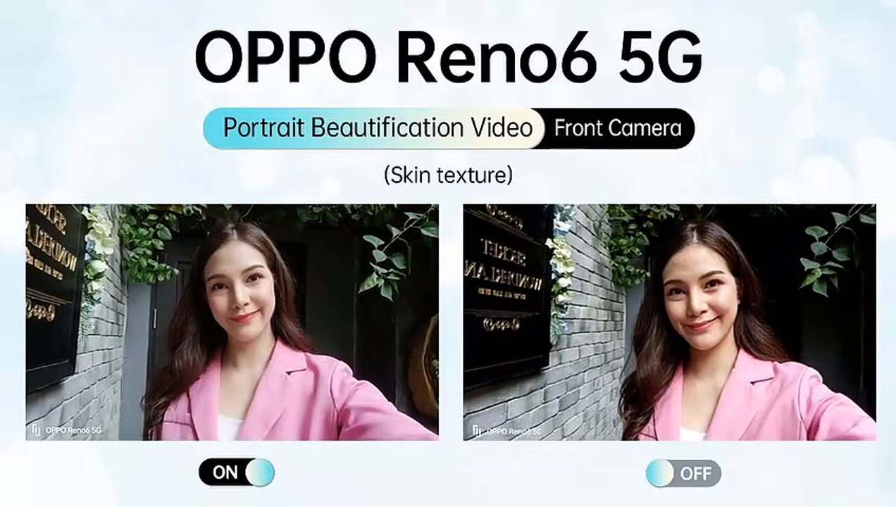 OPPO Reno6 5G กับฟีเจอร์หน้าสวย Portrait Beautification Video