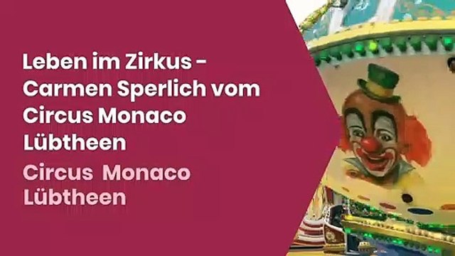 Leben im Zirkus - Carmen Sperlich vom Circus Monaco Lübtheen