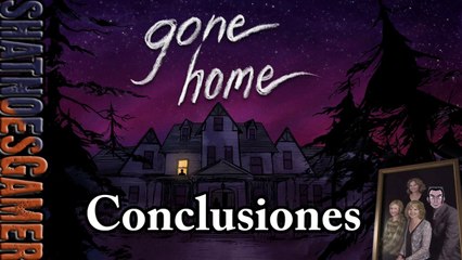 Hablemos de Gone Home
