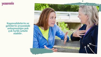 Kayınvalideyle iyi geçinme yolları nelerdir?