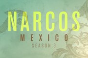 Narcos Mexico - Teaser Saison 3