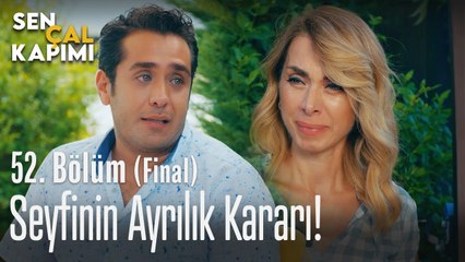 Seyfi'nin ayrılık kararı! - Sen Çal Kapımı 52. Bölüm (Final)