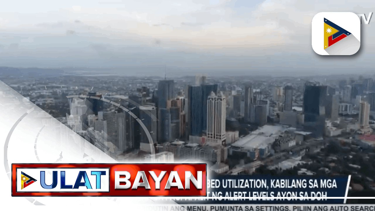 Case transmission at Covid-19 bed utilization, kabilang sa mga pagbabatayan sa pagpapalit ng Alert levels ayon sa DOH; DOH, linggu-linggong mag-aanunsyo ng mga bagong classification