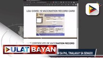Vaccination passport program sa Pilipinas, tinalakay sa Senado; Uri ng vaccine passport, dapat na kilalanin din sa ibang bansa