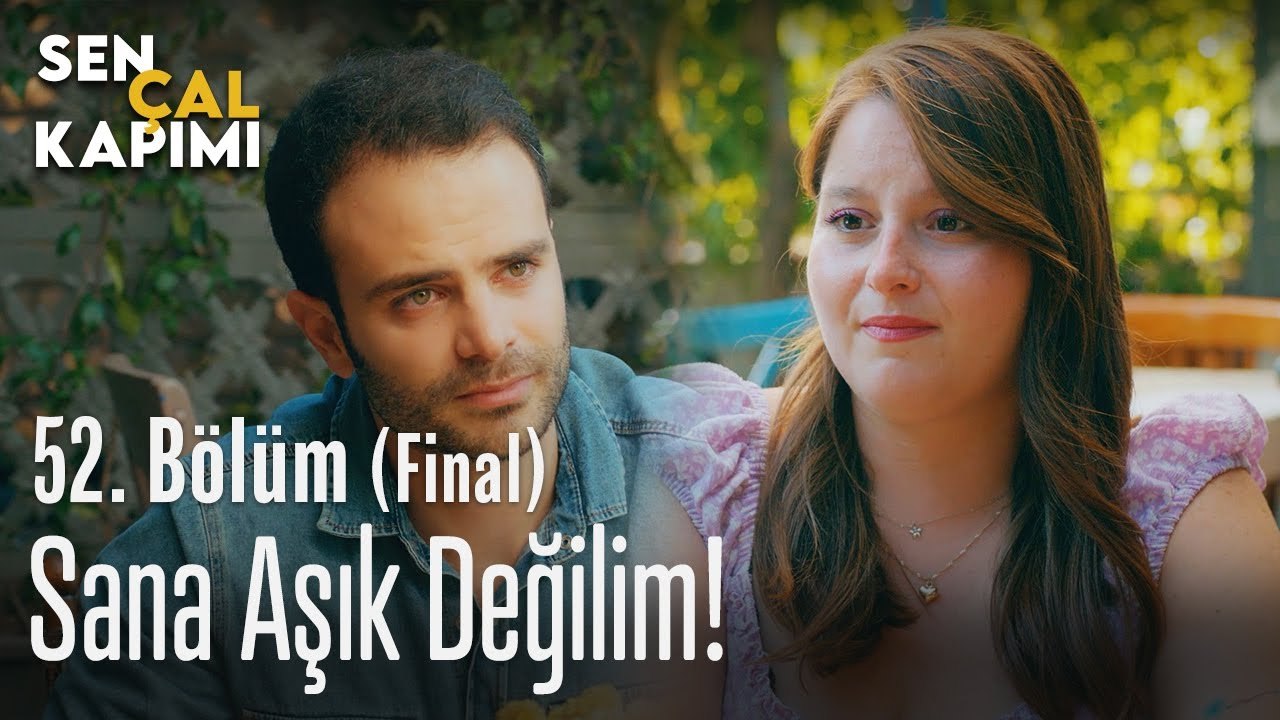 Ben sana aşık değilim! - Sen Çal Kapımı 52. Bölüm (Final)