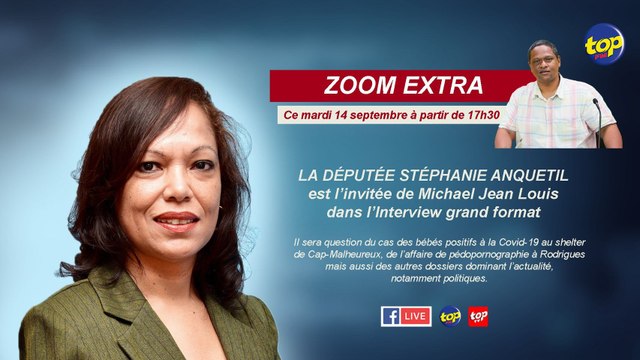 Zoom Extra : la députée Stéphanie Anquetil est l’invitée de Michael Jean Louis.