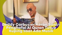 Deddy Corbuzier Heran Santri Penghafal Al Quran Tutup Kuping saat Ada Musik