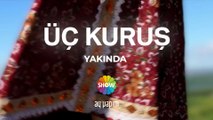 Üç Kuruş - Teaser