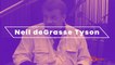 Neil DeGrasse Tyson Secrets to Life