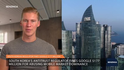 South Korean Regulator Fines Google $177 Million