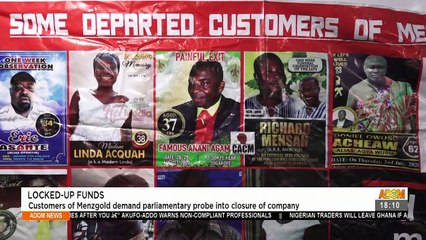Locked up funds: Customers of Menzgold demand parliamentary probe into closure of company Adom TV News (14-9-21)