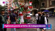 Amplían vigilancia previo al Grito de Independencia en el Zócalo