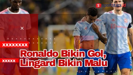 Ronaldo Bikin Gol, Lingard Bikin Malu