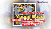 Selama di UCL, Young Boys Selalu Menang dari Timnya Ronaldo