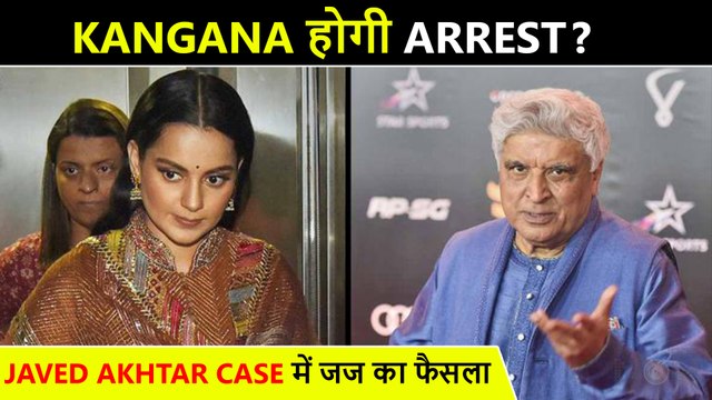 WHAT! Kangana Ranaut To Get Arrested??? Javed Akhtar Defamation Case Update