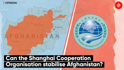 Can the Shanghai Cooperation Organisation stabilise Afghanistan