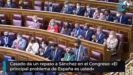Casado da un repaso a Sánchez en el Congreso: «El  principal problema de España es usted»