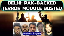 Pakistan-trained terror module busted, Delhi police say festivals targeted | Oneindia News