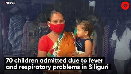 70 Children Admitted Due To Fever And Respiratory Problems In Siliguri