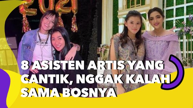 8 Asisten Artis yang Terkenal Cantik, Nggak Kalah Sama Bosnya