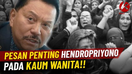 Pesan Penting Hendropriyono Pada Kaum Wanita!!