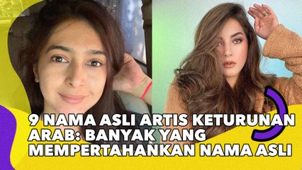 9 Nama Asli Artis Keturunan Arab: Banyak yang Mempertahankan Nama Asli