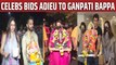 Celebs bids adieu to Ganpati Bappa