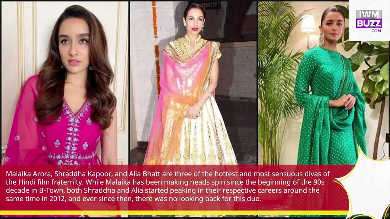 Malaika Arora, Shraddha Kapoor and Alia Bhatt stun in desi avatars, get ready to feel the heat