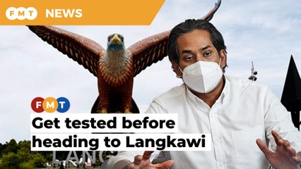 Covid-19 test for visitors to Langkawi mandatory, says Khairy