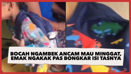 Bocah Ngambek Sampai Ancam Mau Minggat, Emak Auto Ngakak Pas Bongkar Isi Tasnya