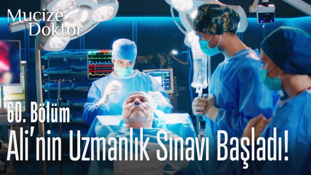 Ali'nin uzmanlık sınavı başladı! - Mucize Doktor 60. Bölüm