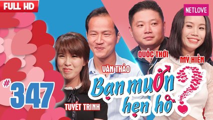 Bạn Muốn Hẹn Hò - Tập 347: Ông thầu xây dựng công trình muốn bỏ về khi gặp nàng "thanh tra" xây dựng