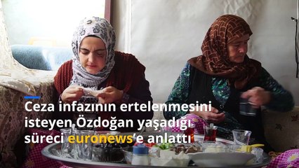 Ceza infazının ertelenmesini isteyen Ayşe Özdoğan: Ölmek istemiyorum, sesimi duyun