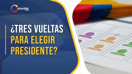 Elecciones Presidenciales 2022 de Colombia tendrían tres vueltas